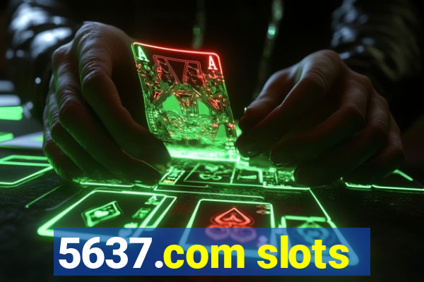 5637.com slots